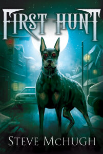 First hunt book cover for Steve McHugh, A scary vampire's dog looks at the viewer. Art by The Noble Artist