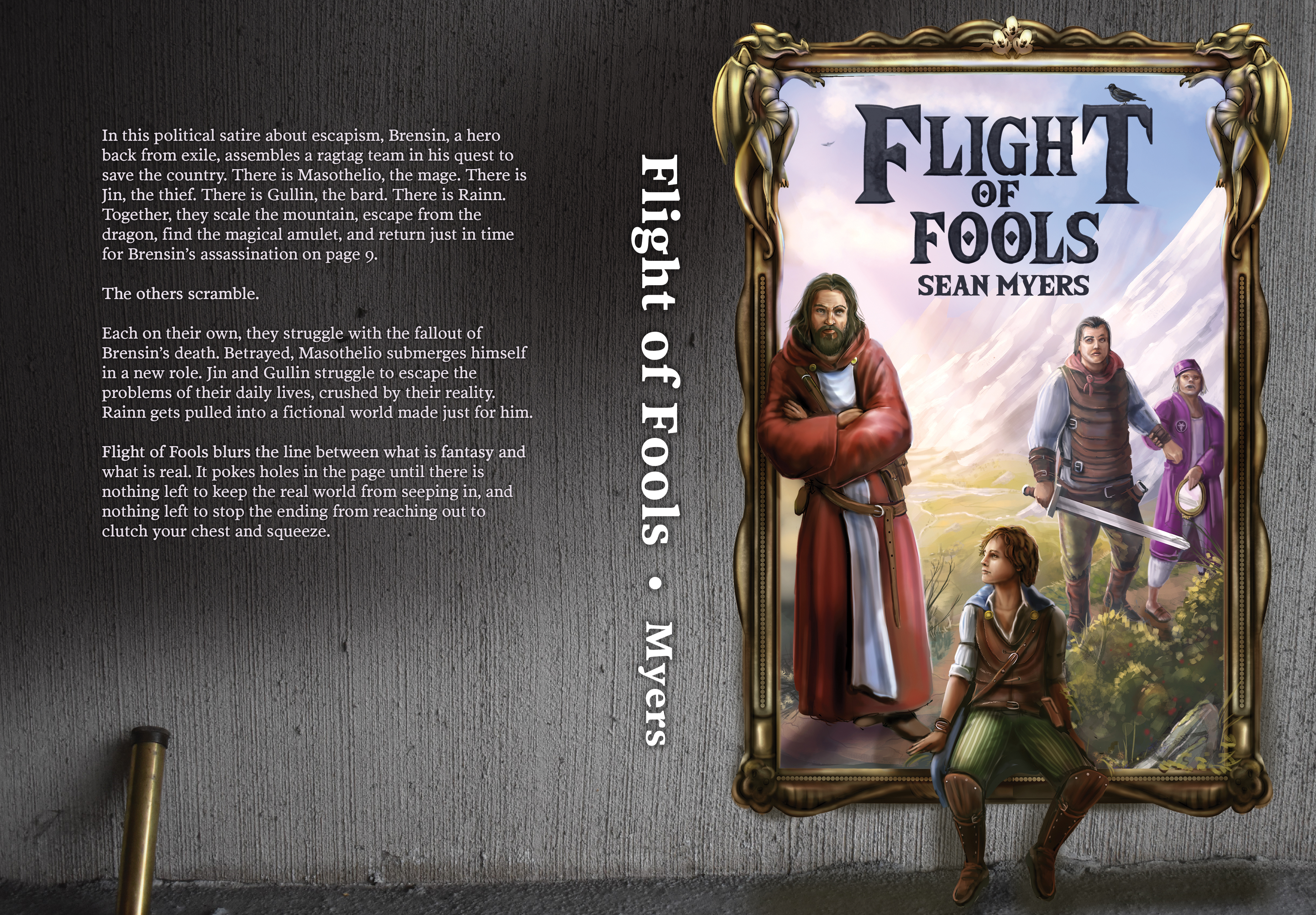 Fantasy art cover by The Noble Artist, for the fantasy novel, Flight of Fools by Sean Myers. Image shows a wizard, a rogue and a warrior on an adventure. All set within an ornate picture frame.