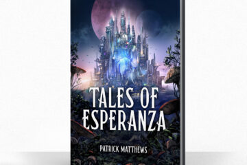 A sci-fi-fantasy book cover by The Noble Artist for author client, Patrick Matthews. A sci fi city protrudes from a fantasy landscape.